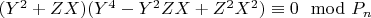 $(Y^2 + ZX)(Y^4-Y^2ZX + Z^2X^2)\equiv 0\mod P_n$