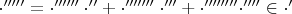 $\cdot''''' = \cdot''''''\cdot'' + \cdot'''''''\cdot''' + \cdot''''''''\cdot'''' \in \cdot'$