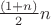 $\frac{(1+n)}{2}n$