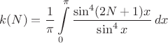 $$k(N)=\frac{1}{\pi}\int\limits_0^\pi\frac{\sin^4(2N+1)x}{\sin^4 x}\,dx$$