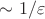 \sim 1/\varepsilon \sim 1/\varepsilon