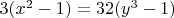 $3(x^2-1)=32(y^3-1)$