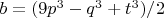 $b=(9p^3-q^3+t^3)/2$