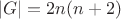 $$|G|=2n(n+2)$$