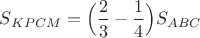$S_{KPCM}=\Big(\dfrac{2}{3}-\dfrac{1}{4}\Big)S_{ABC}$