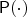 $\mathsf{P}(\cdot)$