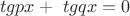 $\ tgpx+\ tgqx=0$