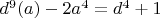 $d^9 (a) - 2a^4 = d^4 + 1$