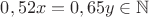 $0,52x=0,65y \in \mathbb{N}$