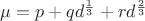 $\mu=p+q d^\frac{1}{3}+r d^\frac{2}{3}$