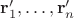 $\mathbf{r}_1^{\prime},\dots,\mathbf{r}_n^{\prime}$