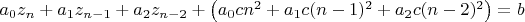 $a_0z_n+a_1z_{n-1}+a_2z_{n-2}+\bigl(a_0cn^2+a_1c(n-1)^2+a_2c(n-2)^2\bigr)=b$