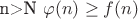 n>N   \varphi(n) \geq f(n)