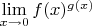$\lim\limits_{x\to 0}f(x)^{g(x)}$