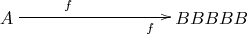 $\xymatrix{A\ar[rrr]^(0.3){f}_(0.7){f}&&&BBBBB}$