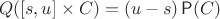 $$
Q([s,u]\times C)=(u-s)\Prob(C)
$$
