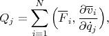$$Q_j=\sum_{i=1}^N\Big (\overline F_i,\frac{\partial \overline v_i}{\partial \dot q_j}\Big),$$