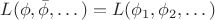 $L(\phi,\bar{\phi},\dots)=L(\phi_1,\phi_2,\dots)$