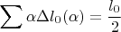 $$\[\sum {\alpha \Delta {l_0}(\alpha ) = \frac{{{l_0}}}{2}} \]$$