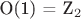 O(1) = Z_2