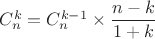 $C_n^k=C_n^{k-1}\times \dfrac{n-k}{1+k}$
