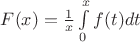 $F(x)=\frac 1 x \int\limits_0^x f(t)dt$