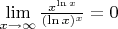 $\lim\limits_{x\to\infty} \frac{x^{\ln x}}{(\ln x)^x}=0$