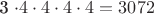 3 \cdot 4 \cdot 4 \cdot 4 \cdot 4  = 3072