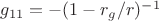 $g_{11}=-(1-r_g/r)^{-1}$