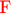$\text{\color{red}F}$