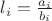 $l_i=\frac{a_i}{b_i}$