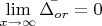 $ \lim \limits_{x \to \infty} {\bar{\Delta_{or}} }=0$