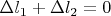 $\Delta l_1+ \Delta l_2=0$