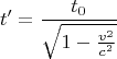 $$t'=\frac{t_0}{\sqrt{1-\frac{v^2}{c^2}}}$$