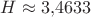 $H\approx 3{,}4633$ $H\approx 3{,}4633$