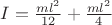 $ I =\frac{ml^2}{12}+ \frac{ml^2}{4} $