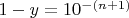 $1-y=10^{-(n+1)}$