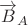$\overrightarrow{B}_A$