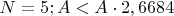 $N=5; A<A\cdot2,6684$