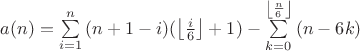 $a(n)=\sum\limits_{i=1}^n{(n+1-i)(\left\lfloor{\frac{i}{6}}\right\rfloor+1)}-\sum\limits_{k=0}^{\left\lfloor{\frac{n}{6}}\right\rfloor}{(n-6k)}$