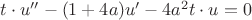 $t\cdot u''-(1+4a)u'-4a^2t\cdot u=0$