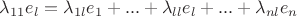 $\lambda_{11}e_l=\lambda_{1l}e_1+...+\lambda_{ll}e_l+...+\lambda_{nl}e_n$