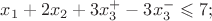 $x_1+2x_2+3x_3^+-3x_3^ - \leqslant 7;$