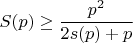 $$S(p) \ge \frac{p^2}{2s(p) + p}$$