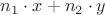 $n_1 \cdot x+n_2 \cdot y$