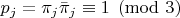$p_j=\pi_j\bar{\pi}_j\equiv 1\pmod{3}$