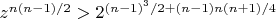 $z^{n (n-1)/2}>2^{(n-1)^3/2+(n-1) n (n+1)/4}$