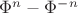 $\Phi^n - \Phi^{-n}$