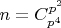 $n = C_{p^4}^{p^2}$