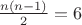 $\frac{n(n-1)}2=6$